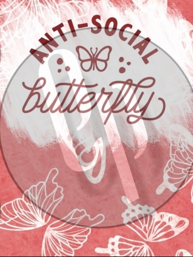 Anti-Social Butterfly